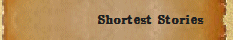 Shortest Stories