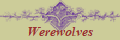 Werewolves