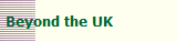 Beyond the UK