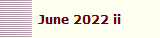 June 2022 ii