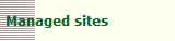 Managed sites