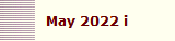 May 2022 i