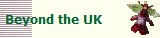 Beyond the UK