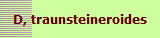 D, traunsteineroides