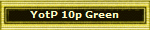 YotP 10p Green