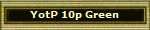 YotP 10p Green