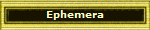 Ephemera