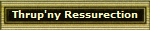 Thrup'ny Ressurection