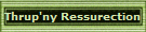 Thrup'ny Ressurection