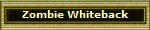 Zombie Whiteback